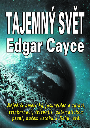 Tajemný svět Edgara Cayce